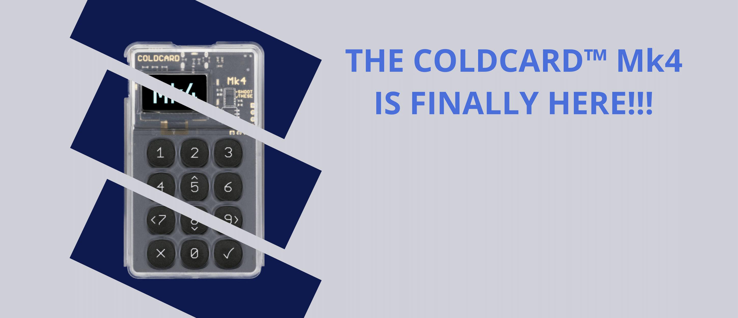 The Coldcard Mk4 that we sell the whole of Europe.